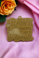 RAWR means I love you keychain