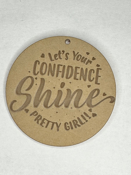 Let your confidence shine pretty girl keychain