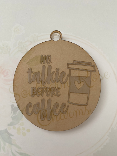 No talkie before coffee keychain