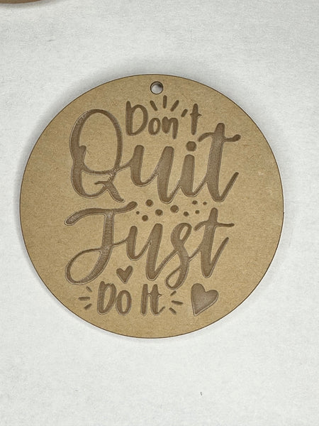 Don’t quit just do it keychain