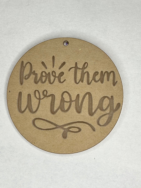 Prove them wrong keychain